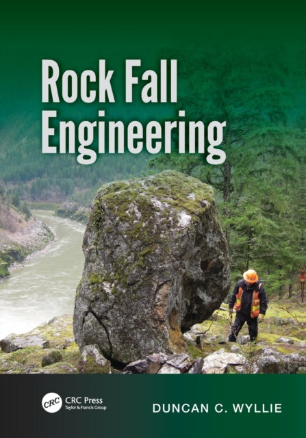 Book cover of: Rock Fall Engineering. By: Duncan C. Wyllie