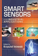 Book cover of: Smart Sensors for Industrial Applications. By: Krzysztof Iniewski