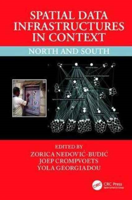 Book cover of: Spatial Data Infrastructures in Context. By: Zorica Nedovic-Budic