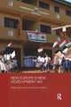 Book cover of: New Europe's New Development Aid. By: Balazs Szent-Ivanyi
