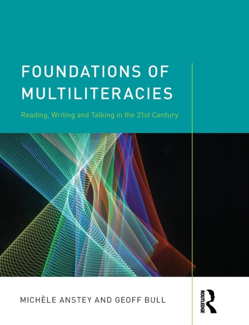 Book cover of: Foundations of Multiliteracies. By: Michèle Anstey