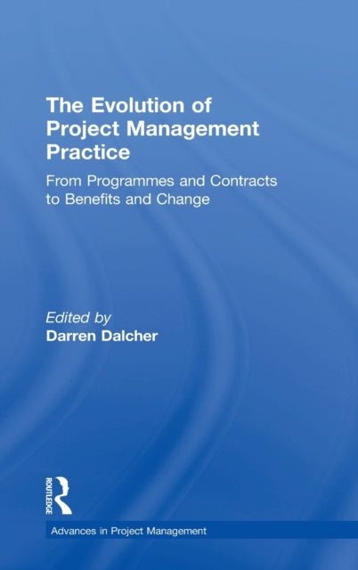 Book cover of: Evolution of Project Management Practice. By: Darren Dalcher