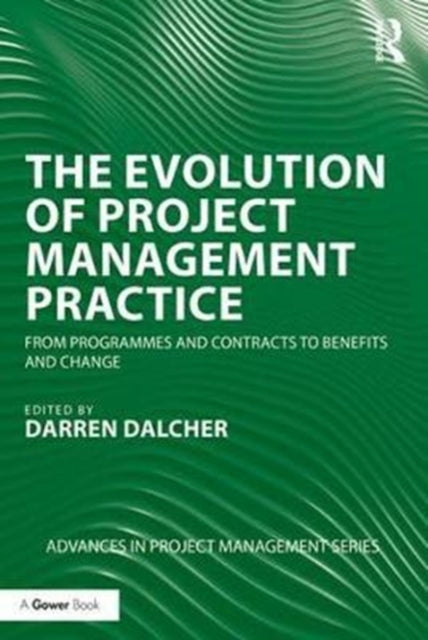 Book cover of: Evolution of Project Management Practice. By: Darren Dalcher