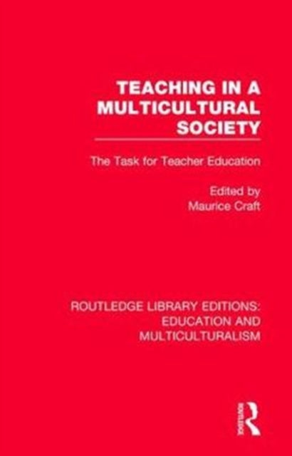 Book cover of: Teaching in a Multicultural Society. By: Maurice Craft