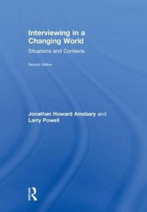 Interviewing in a Changing World