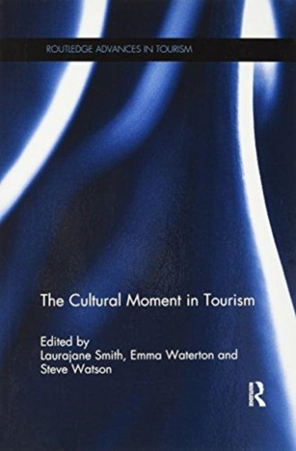 The Cultural Moment in Tourism