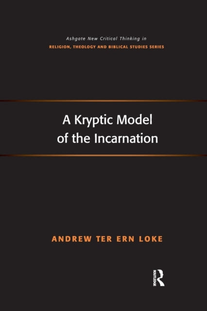 Book cover of: Kryptic Model of the Incarnation. By: Andrew Ter Ern Loke