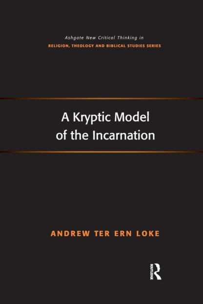 Book cover of: Kryptic Model of the Incarnation. By: Andrew Ter Ern Loke