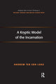 Book cover of: Kryptic Model of the Incarnation. By: Andrew Ter Ern Loke