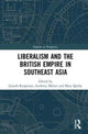 Book cover of: Liberalism and the British Empire in Southeast Asia. By: Gareth Knapman