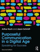 Book cover of: Purposeful Communication in a Digital Age. By: Jason Schmitt