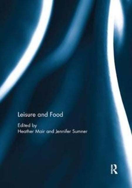 Book cover of: Leisure and Food. By: Heather Mair