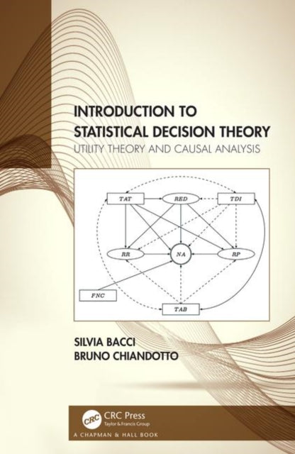 Book cover of: Introduction to Statistical Decision Theory. By: Silvia Bacci