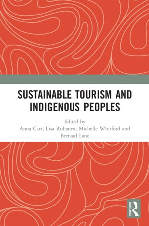 Sustainable Tourism and Indigenous Peoples
