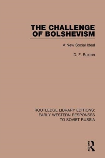 Book cover of: Challenge of Bolshevism. By: D. F. Buxton
