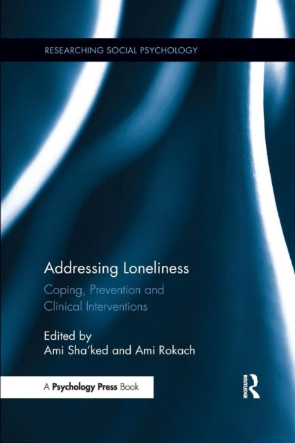 Book cover of: Addressing Loneliness. By: Ami Sha'ked