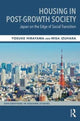 Book cover of: Housing in Post-Growth Society. By: Yosuke Hirayama