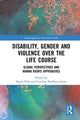 Book cover of: Disability, Gender and Violence over the Life Course. By: Sonali Shah