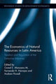 Book cover of: Economics of Natural Resources in Latin America. By: Osmel E. Manzano M.
