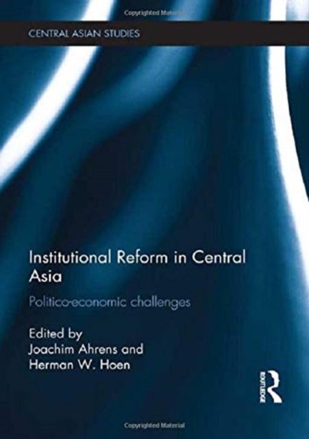 Book cover of: Institutional Reform in Central Asia. By: Joachim Ahrens
