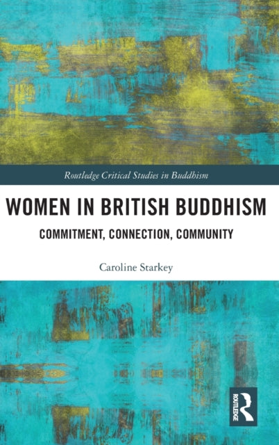 Book cover of: Women in British Buddhism. By: Caroline Starkey