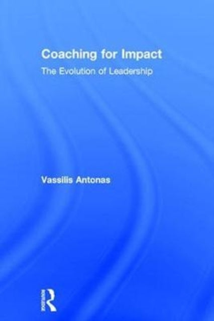 Book cover of: Coaching for Impact. By: Vassilis Antonas