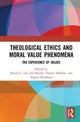 Book cover of: Theological Ethics and Moral Value Phenomena. By: Steven C. van den Heuvel