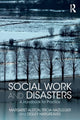 Book cover of: Social Work and Disasters. By: Margaret Alston