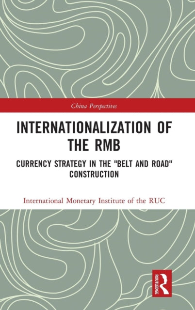 Book cover of: Internationalization of the RMB. By: International Monetary International Monetary Institute