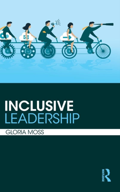 Book cover of: Inclusive Leadership. By: Gloria Moss