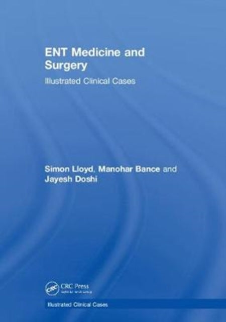 Book cover of: ENT Medicine and Surgery. By: Simon Kinglsey Wickham Lloyd