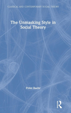 Unmasking Style in Social Theory
