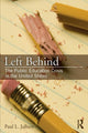 Book cover of: Left Behind: The Public Education Crisis in the United States. By: Paul Jalbert