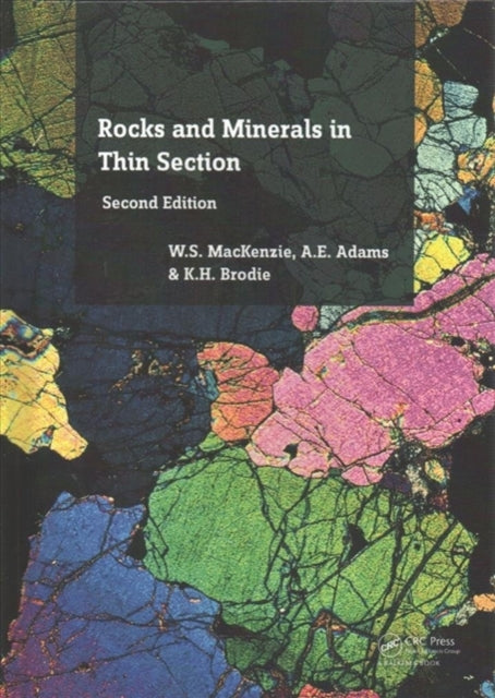 Book cover of: Rocks and Minerals in Thin Section. By: K. H. Brodie