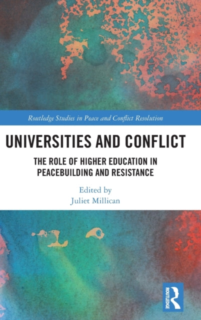 Book cover of: Universities and Conflict. By: Juliet Millican