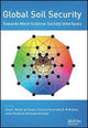 Book cover of: Global Soil Security: Towards More Science-Society Interfaces. By: Dominique Arrouays