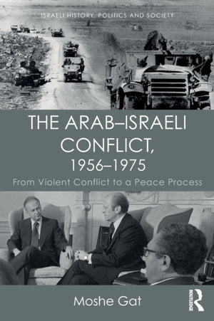 The Arab–Israeli Conflict, 1956–1975