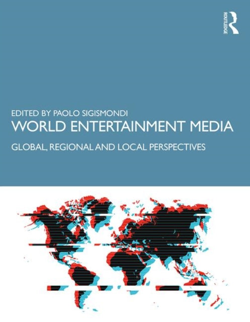 Book cover of: World Entertainment Media. By: Paolo Sigismondi