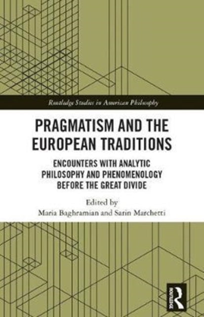 Pragmatism and the European Traditions