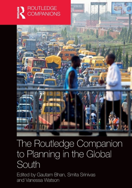 Book cover of: Routledge Companion to Planning in the Global South. By: Gautam Bhan