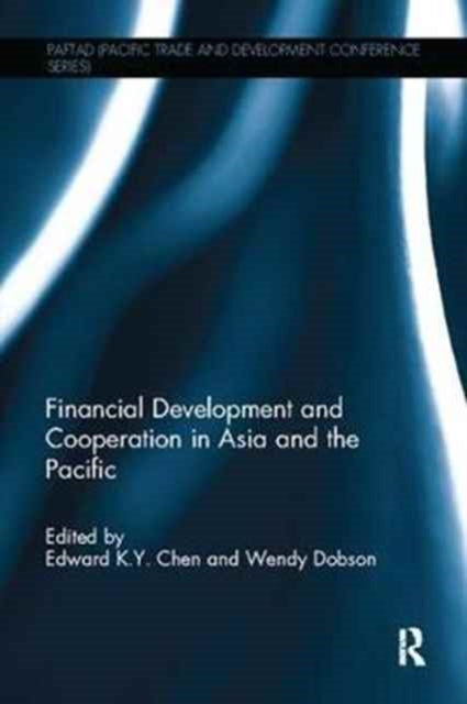 Book cover of: Financial Development and Cooperation in Asia and the Pacific. By: Edward K. Y. Chen