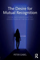 Book cover of: Desire for Mutual Recognition. By: Peter Gabel