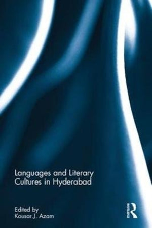 Languages and Literary Cultures in Hyderabad