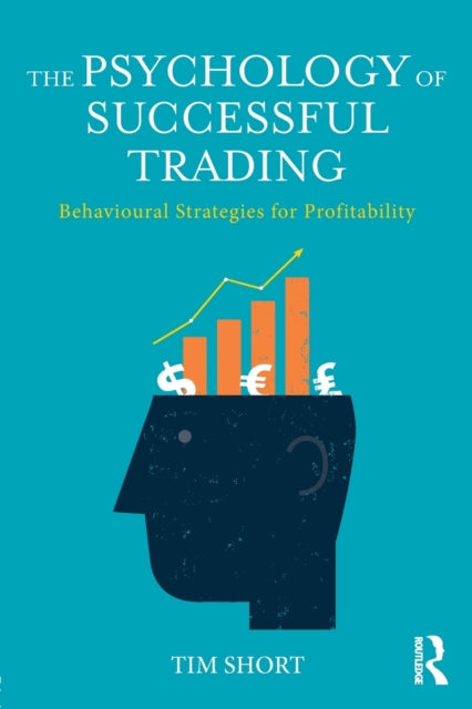 Book cover of: Psychology of Successful Trading. By: Tim Short