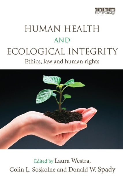 Book cover of: Human Health and Ecological Integrity. By: Laura Westra