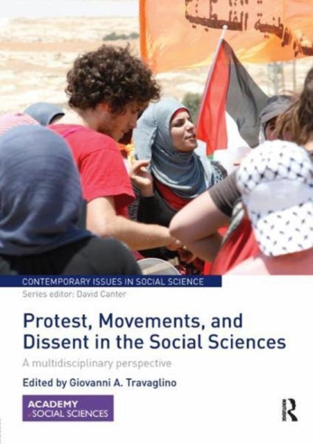 Book cover of: Protest, Movements, and Dissent in the Social Sciences. By: Giovanni A. Travaglino