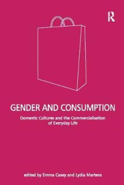 Book cover of: Gender and Consumption. By: Lydia Martens