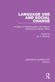 Book cover of: Language Use and Social Change. By: Wilfred Whiteley