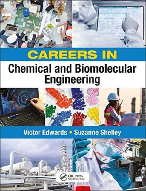 Book cover of: Careers in Chemical and Biomolecular Engineering. By: Victor Edwards