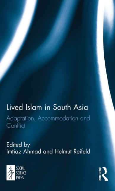 Book cover of: Lived Islam in South Asia. By: Imtiaz Ahmad